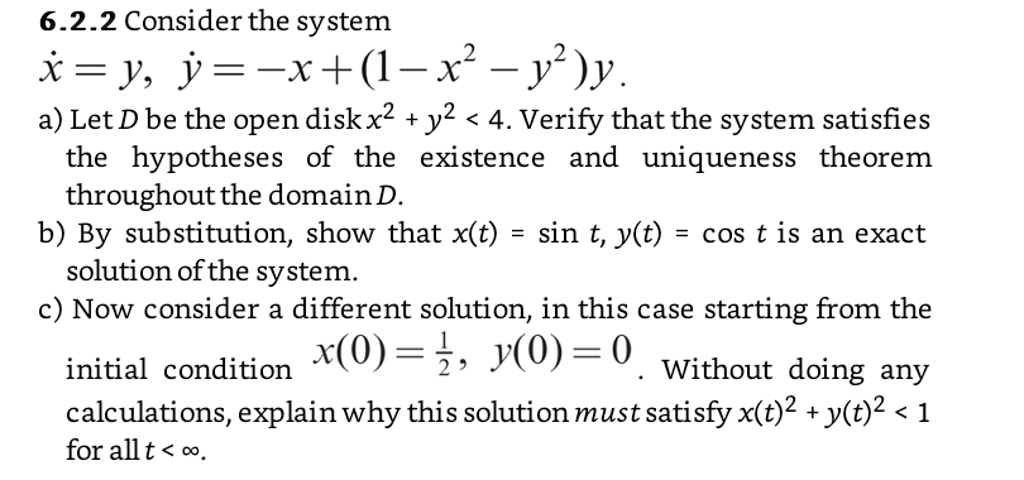 Solved Consider the system x = y, y = -x + (1 - x^2 - y^2)y. | Chegg.com