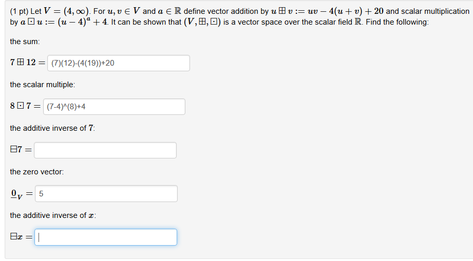 Solved: Let V=(4,?). For U,v?V And A?R Define Vector Addit... | Chegg.com