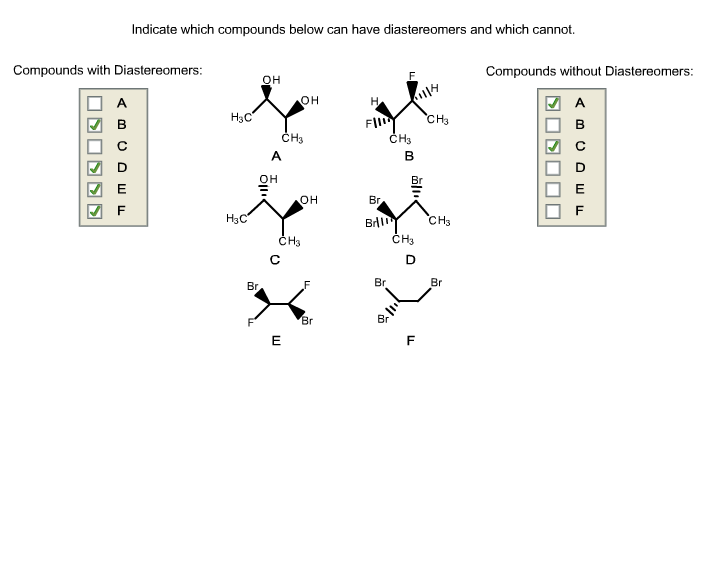 Solved Indicate which compounds below can have diastereomers