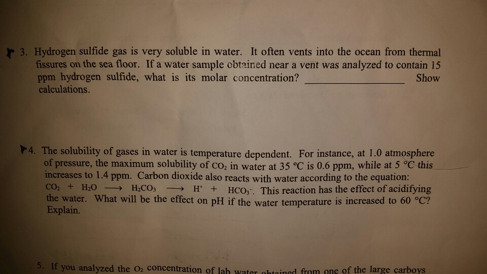 Solved r 3. Hydrogen sulfide gas is very soluble in water. | Chegg.com