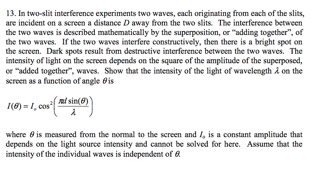 Solved In two-slit interference experiments two waves, each | Chegg.com