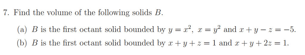 Solved 7. Find The Volume Of The Following Solids B. (a) B | Chegg.com