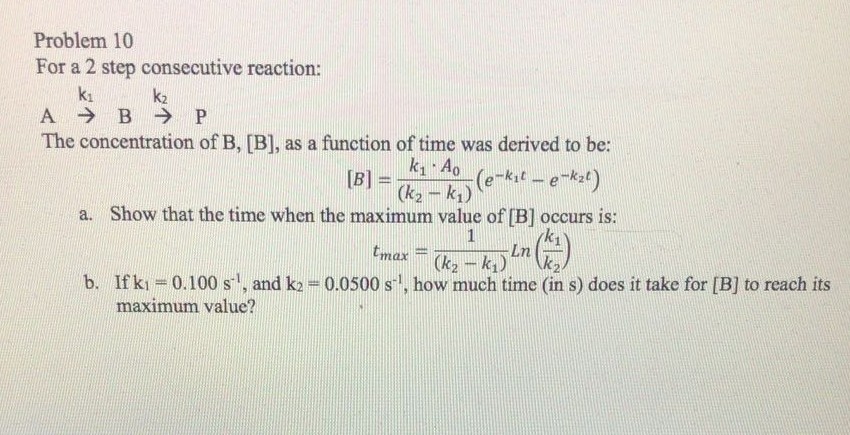 solved-problem-10-for-a-2-step-consecutive-reaction-ki-k2-chegg