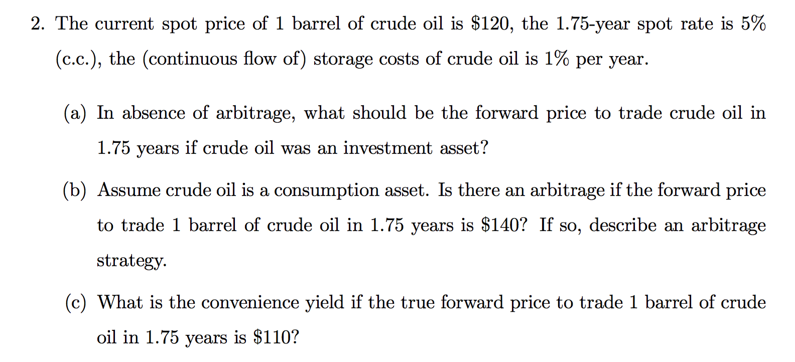 Solved The Current Spot Price Of 1 Barrel Of Crude Oil Is | Chegg.com