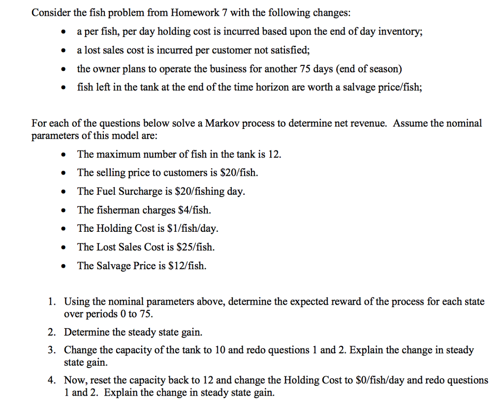 Consider the fish problem from Homework 7 with the