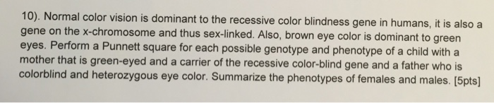 Solved Normal color vision is dominant to the recessive | Chegg.com