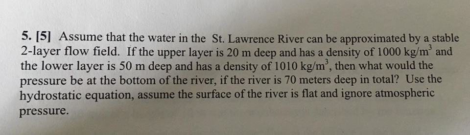 Solved 5. [5] Assume that the water in the St. Lawrence | Chegg.com