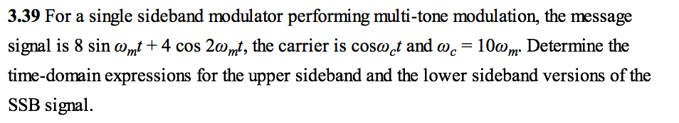 Solved 3.39 For a single sideband modulator performing | Chegg.com