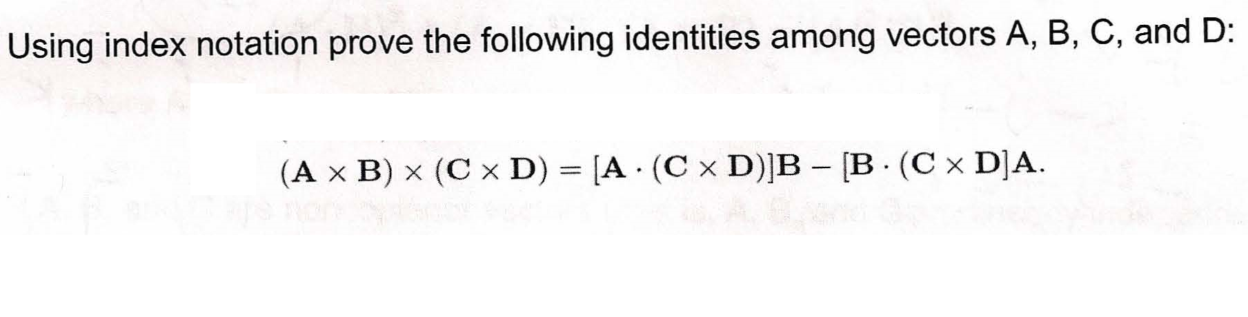 Solved Using Index Notation Prove The Following Identities | Chegg.com