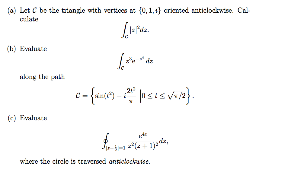 Solved (a) Let C be the triangle with vertices at {0, 1, i} | Chegg.com