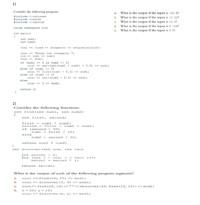 Solved What is the output if the input is -23 8? What is | Chegg.com