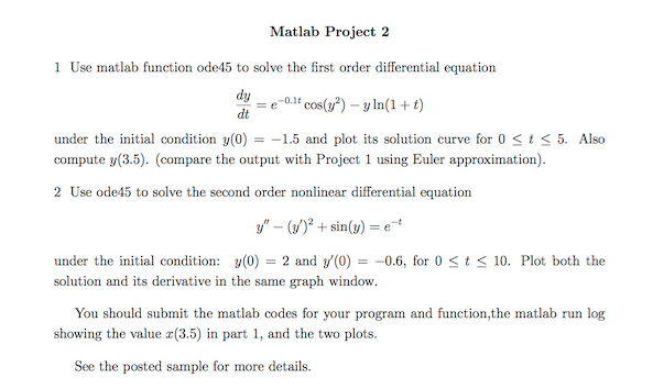 Matlab Project 2 1 Use Matlab Function Ode45 To Solve | Chegg.com