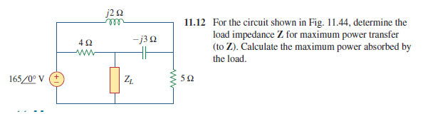 Solved For The Circuit Shown, Determine The Load Impedance Z | Chegg.com