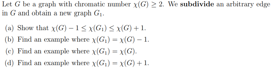 Solved Let G be a graph with chromatic number x(G)2 2. We | Chegg.com