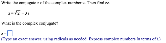 the conjugate of the complex number z 3 4i is