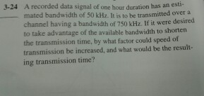 Solved A recorded data signal of one hour duration has an | Chegg.com