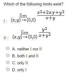 Solved Which of the following limits exist? lim +y 1 (x,y) → | Chegg.com