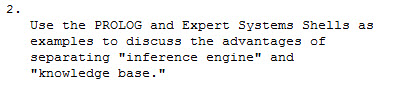 Solved Use the PROLOG and Expert Systems Shells as examples | Chegg.com