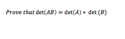 Solved Prove That Det(AB) = Det(A) * Det (B) | Chegg.com