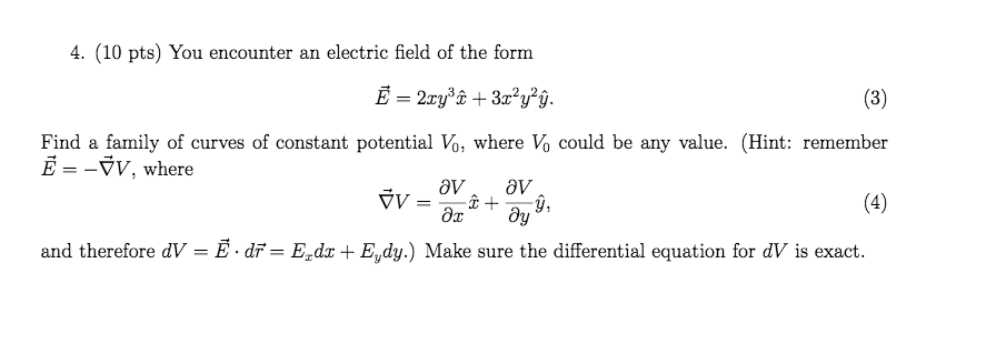 Solved You encounter an electric field of the form | Chegg.com