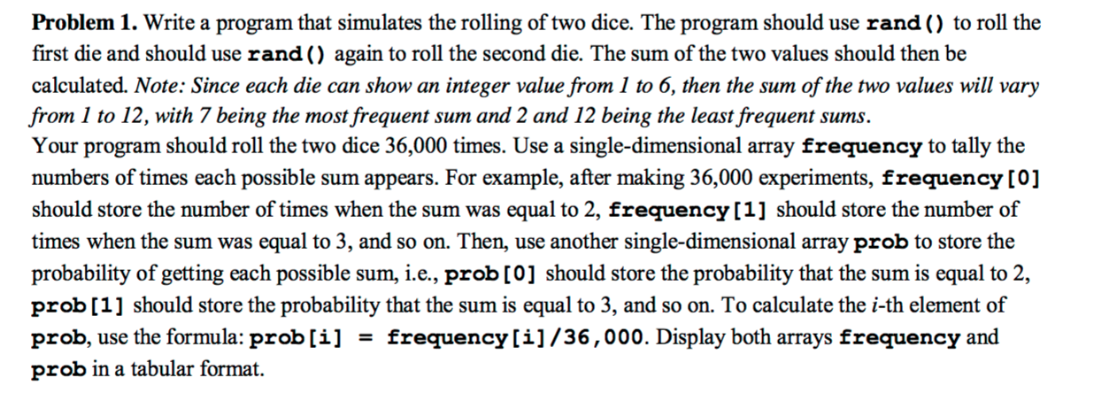 Solved Write a program that simulates the rolling of two | Chegg.com