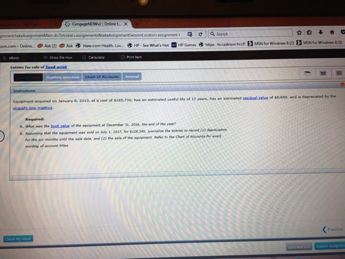 Solved Equipment acquired on January 8, 2013, at cost of