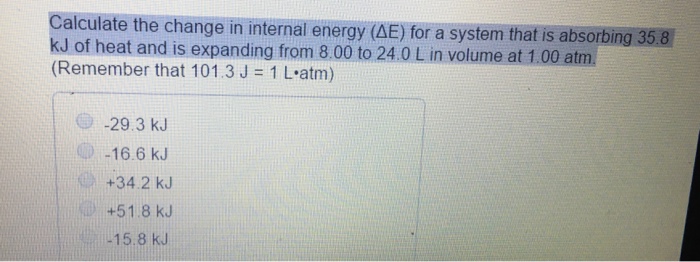 Solved Calculate the change in internal energy (AE) for a | Chegg.com