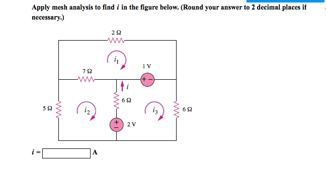 Solved Apply mesh analysis to find i in the figure below. | Chegg.com