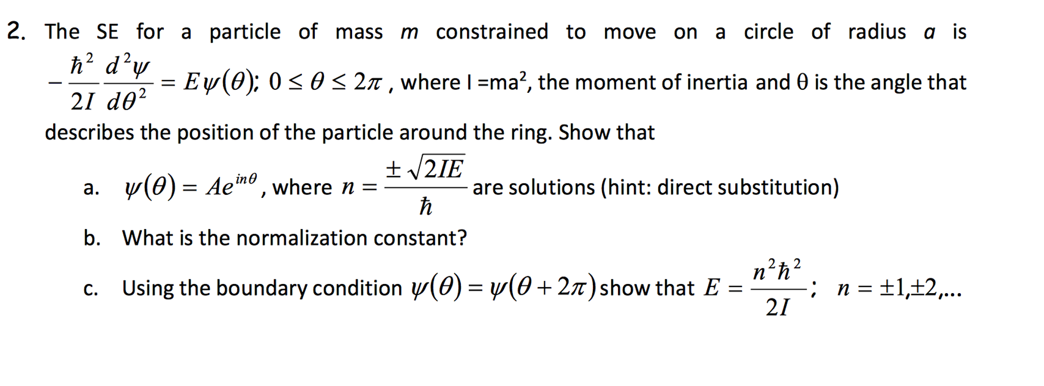 Solved The SE for a particle of mass m constrained to move | Chegg.com