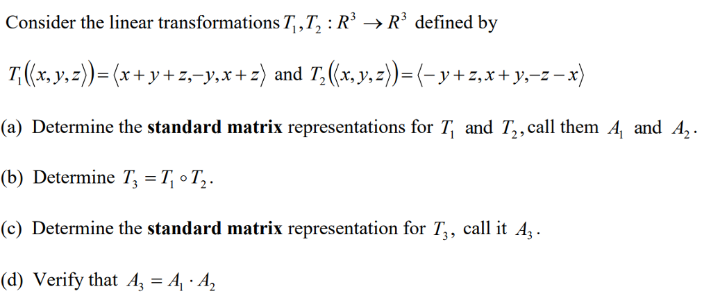 Solved Consider the linear transformations T ,T, : R3 → R3 | Chegg.com