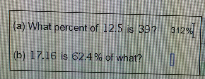 solved-what-percent-of-12-5-is-39-312-percentage-17-16-is-chegg