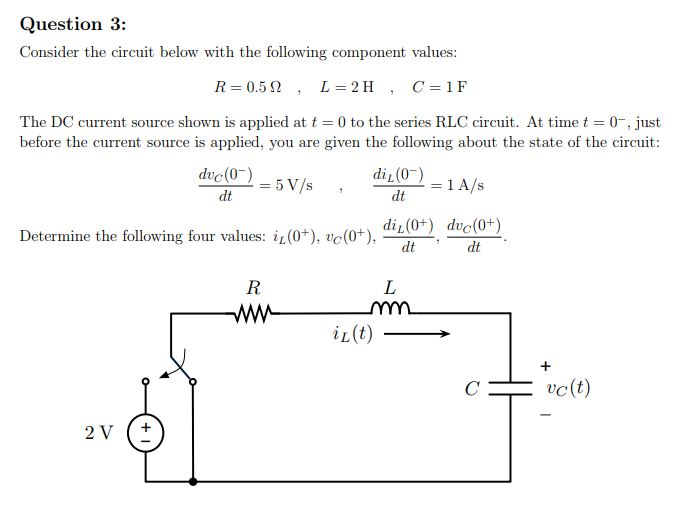 Solved Question 3: Consider the circuit below with the | Chegg.com