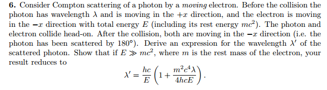 Consider Compton scattering of a photon by a moving | Chegg.com