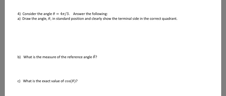 Solved Consider the angle theta = 4 pi/3. Answer the | Chegg.com