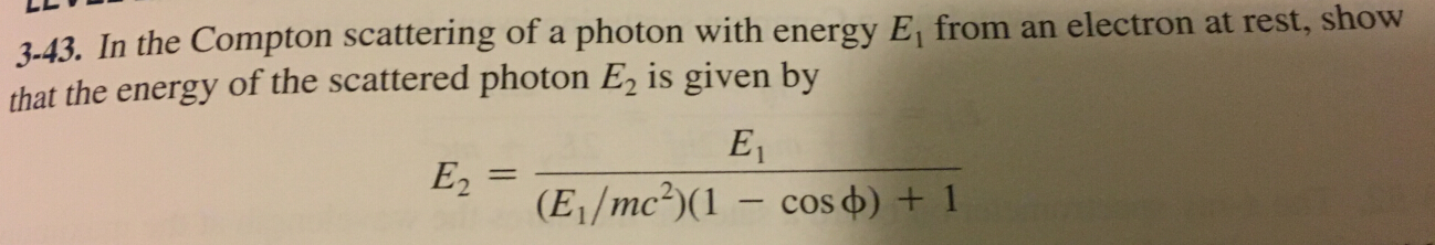 Solved In the Compton scattering of a photon with energy E_1 | Chegg.com