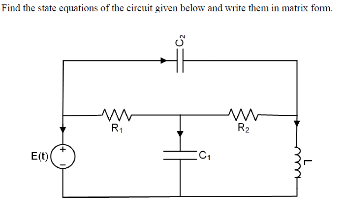 Solved Find the state equations of the circuit given below | Chegg.com