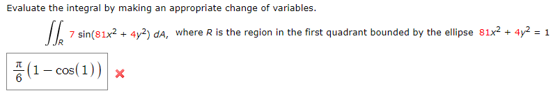 Solved Evaluate the integral by making an appropriate change | Chegg.com