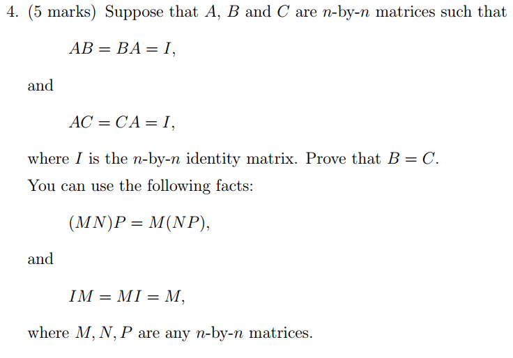 Solved Suppose that A. B and C are nbyn matrices such that