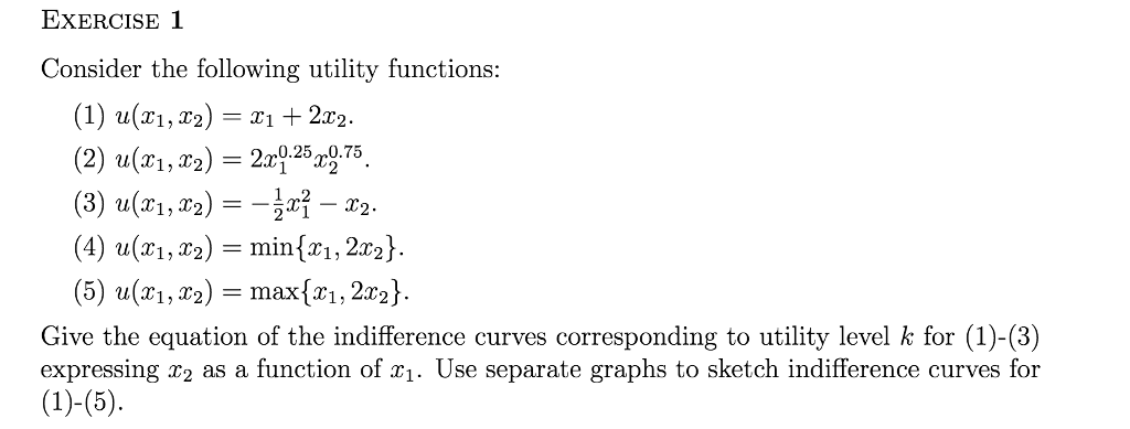 Solved EXerCISE 1 Consider the following utility functions: | Chegg.com