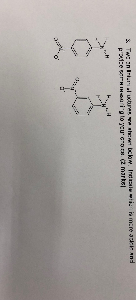 Solved Two Anilinium Structures Are Shown Below. Indicate | Chegg.com