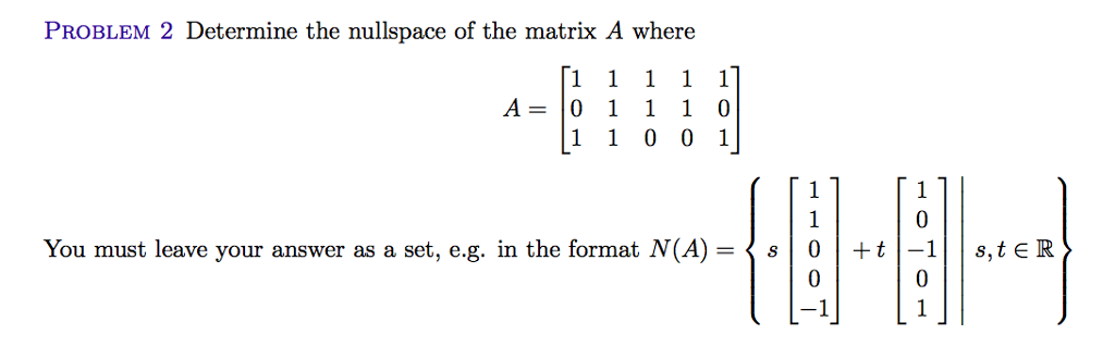 Solved Determine the nullspace of the matrix A where A = [1 | Chegg.com