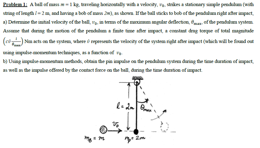 A ball of mass m = 1 kg, traveling horizontally with | Chegg.com