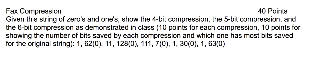 Fax Compress Data Example Solved 40 Points Fax Compression Given this string of zero's | Chegg.com