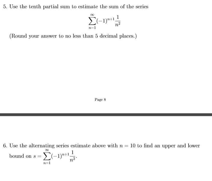 Solved use the tenth partial sum to estimate the sum of the chegg