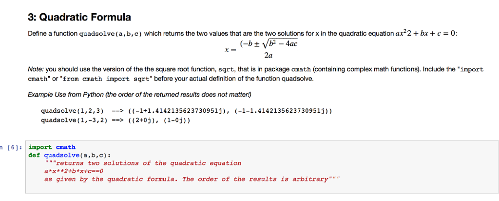 Solved Quadratic Formula Define a function quadsolve(a, b, | Chegg.com