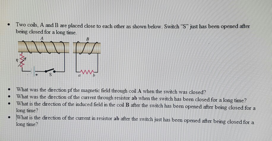 Solved Two Coils A And B Are Placed Close To Each Other As 2397