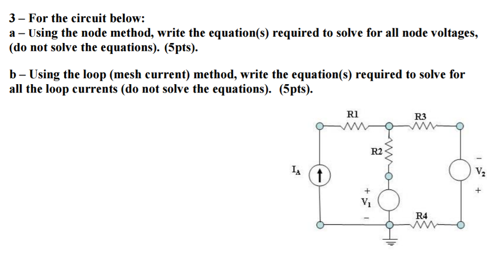 Solved For the circuit below: a - Using the node method, | Chegg.com