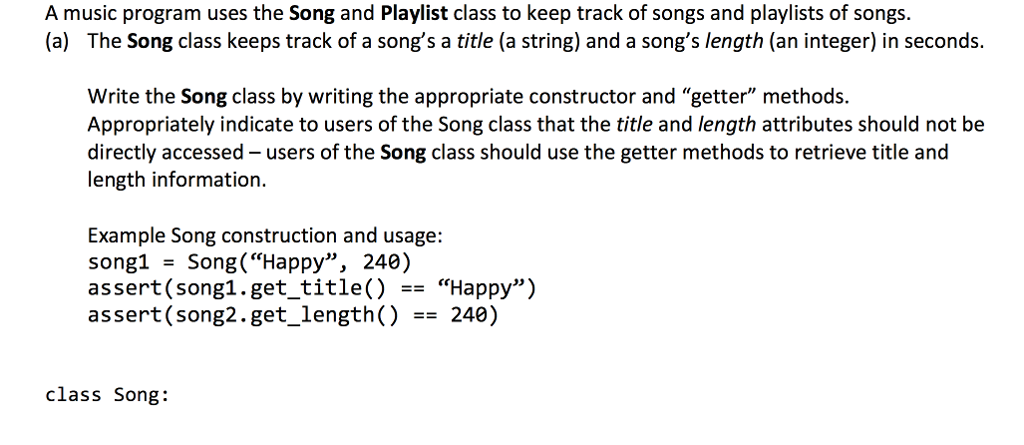 Solved A music program uses the Song and Playlist class to | Chegg.com