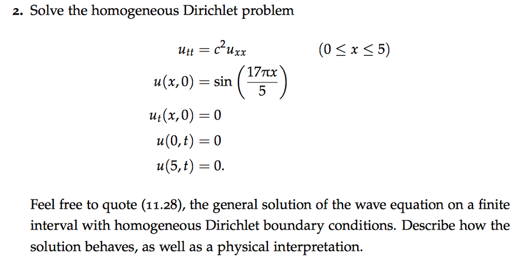 Solved Solve The Homogeneous Dirichlet Problem U Tt C 2