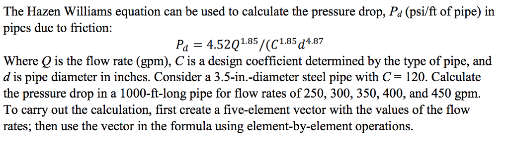 Solved The Hazen Williams Equation Can Be Used To Calculate | Chegg.com